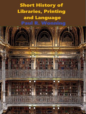 cover image of Short History of Libraries, Printing and Language